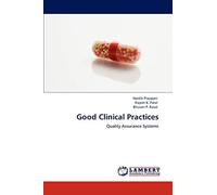 Good Clinical Practices: Quality Assurance Systems