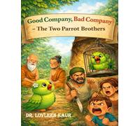 Good Company, Bad Company: The Two Parrot Brothers: 1