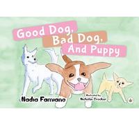 Good Dog, Bad Dog, and Puppy