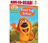 Good Dog School (Copertina rigida) Donkey Hodie