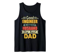 Good Engineer Better Husband The Best Dad for Fathers Day Canotta