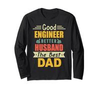 Good Engineer Better Husband The Best Dad for Fathers Day Maglia a Manica