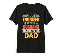 Good Engineer Better Husband The Best Dad for Fathers Day Maglietta Premium