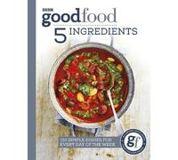 Good Food: 5 Ingredients (Tascabile)