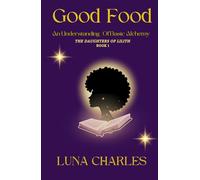 Good Food: An Understanding Of Basic Alchemy