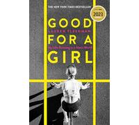 Good for a Girl: My Life Running in a Man's World: My Life Running in a Man's World - WINNER OF THE WILLIAM HILL SPORTS BOOK OF THE YEAR AWARD 2023