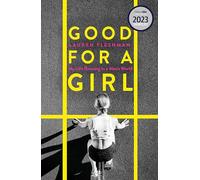 Good for a Girl: My Life Running in a Man's World - WINNER OF THE WILLIAM HILL SPORTS BOOK OF THE YEAR AWARD 2023