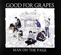 Good For Grapes – Man on the Page – CD