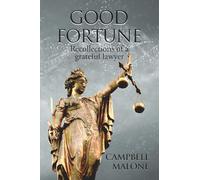 Good Fortune: Recollections of a Grateful Lawyer