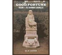 GOOD FORTUNE: VOLUME 1 - THE SAVANNAH CHRONICLES