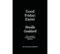 Good Friday: Easter: Elite Mind Manifest Edition With an Exclusive Foreword & Practical Reflections