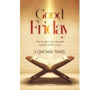 Good Friday: The Death of the Messiah (pbuh) on the Cross