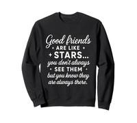 Good friend Are like Stars they are always there friendship Felpa