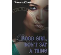 Good Girl, Don't Say a Thing