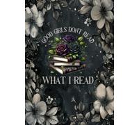 Good Girls Don't Read What I Read