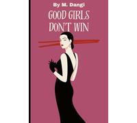 GOOD GIRLS DON'T WIN