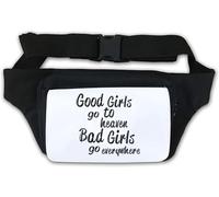 Good Girls Go to Heaven Bad Girls Go Everywhere They Want Marsupio Marsupio Bianco