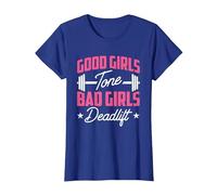 Good Girls Tone Bad Girls Deadlift Maglietta, Donna, Blu Reale, 3XL