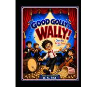 Good Golly, Wally: Chaos Has Perfect Timing