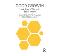 Good Growth: How Brands Win with Social Impact