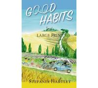 Good Habits: (very large print) 31 heartwarming and humorous short stories about community life set in a convent on the Italian Apennine mountains