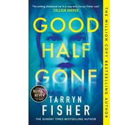 Good Half Gone: The stunning psychological suspense thriller from the Sund...