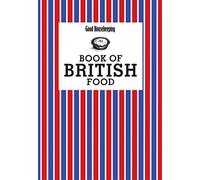 Good Housekeeping Book of British Food