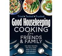 Good Housekeeping Cooking For Friends and Family (Copertina rigida)