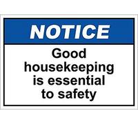 Good Housekeeping Is Essential To Safety Notice Warning Caution Notice Cartello decorativo per cortile esterno 20,3 x 30,5 cm