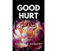 Good Hurt, Splinter: A Dark College Romance (Book 2)