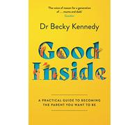 Dr Becky Kennedy Good Inside (Tascabile)