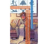 Good intentions 4.0: make them with irony e coaching!: The fun guide to achieving your goals in the New Year