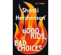 Good Kids, Bad Choices