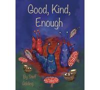Good, Kind, Enough
