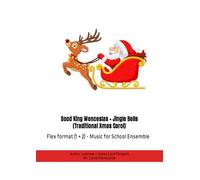 Good King Wenceslas + Jingle Bells: Traditional Christmas Carols