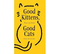Good Kittens, Good Cats