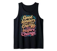 Good Leaders Don't Match Energy They Inspire Change - Canotta