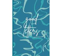 Good Letters-Simple Words, Deep Meaning: A Minimalist Journal for Writing Your Thoughts, Tracking Your Feelings, and Growing Every Day