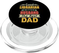 Good Librarian Better Husband The Best Dad For Fathers Day PopSockets PopGrip per MagSafe