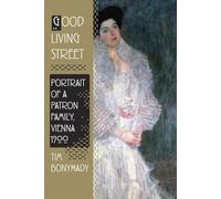 Good Living Street: Portrait of a Patron Family, Vienna 1900