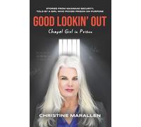 Good Lookin' Out: Chapel Girl in Prison
