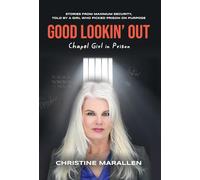 Good Lookin' Out: Chapel Girl in Prison