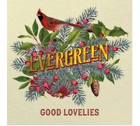 Good Lovelies Evergreen (Vinyl LP) 12" Album Coloured Vinyl (Limited Edition)