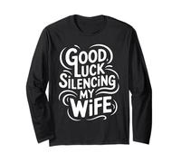 Good Luck Silencing My Wife Frase Divertente Coppia Umorismo Maglia a Manica