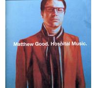 Good, Matthew - Hospital Music