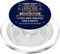 Good Men Still Exist Funny Husband Wife Love Quote PopSockets PopGrip per MagSafe