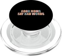 Good Moms Say Bad Words Divertente Mamma Vita Scherzi Genitore Mamma PopSockets PopGrip per MagSafe