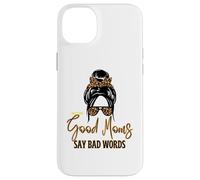 Good Moms Say Bad Words - Panino disordinato per la festa della mamma Custodia per iPhone 14 Plus
