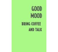 Good Mood/Bad Mood: Double-Sided Notebook. Leave It On Your Desk So Everyone Knows What Mood You Are In