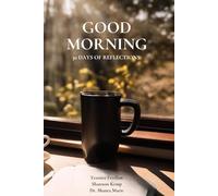 Good Morning!: 30 Days of Reflections